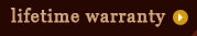 Lifetime Warranty